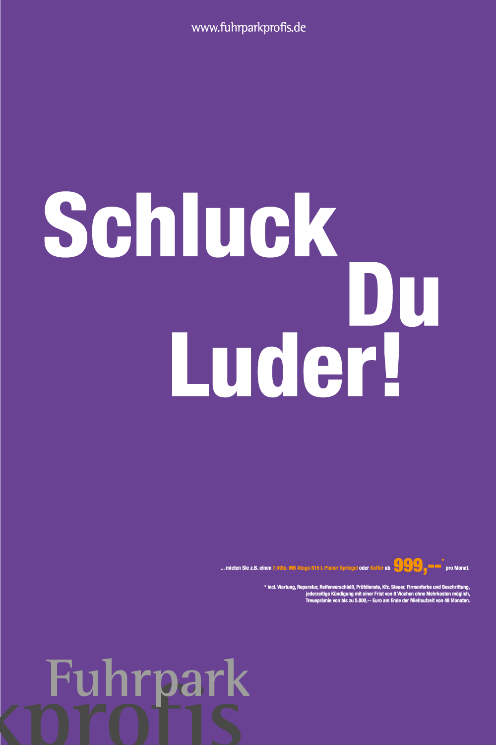 Schluck Du Luder Anzeigenserie